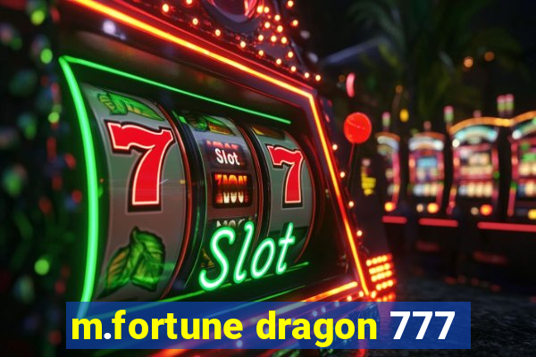 m.fortune dragon 777